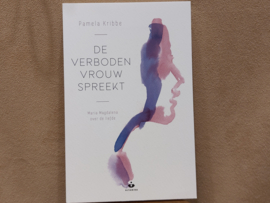 De verboden vrouw spreekt, boek van Pamela Kribbe