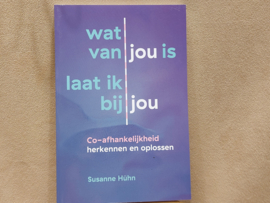 Wat van jou is laat ik bij jou, boek van Susanne Huhn
