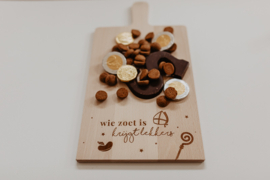 Houten borrelplank | Wie zoet is krijgt lekkers