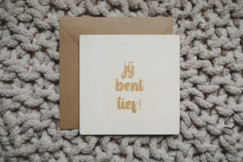 Houten kaart | jij bent lief