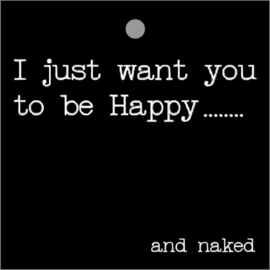 Happy and naked