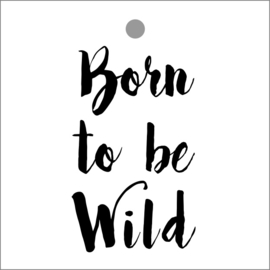 Born to be Wild