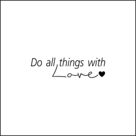 do all things with love