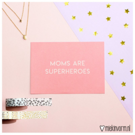 Kaart Moms are Superheroes