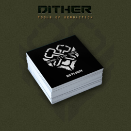 Dither - Tools Of Demoliton Bundle