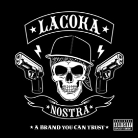 LA COKA NOSTRA A BRAND YOU CAN TRUST release 22 december