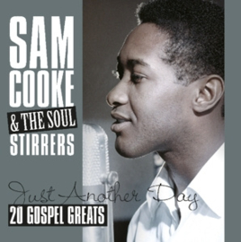 COOKE, SAM & SOUL STIRRERS JUST ANOTHER DAY - 20 GOSPEL GREATS