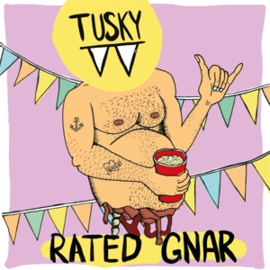 TUSKY RATED GNAR