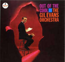 GIL EVANS - OUT OF THE COOL
