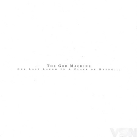 God Machine - One Last Laugh In A Place Of Dying (2 LP) release 21 januari