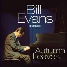 BILL EVANS - AUTUMN LEAVES