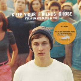OWEN, DYLAN KEEP YOUR FRIENDS CLOSE I'LL ALWAYS WITH MINE release 6 januari