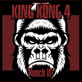 KING KONG 4 PUNCH IT!