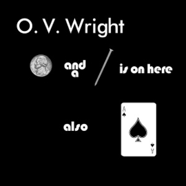 o.v. wright A NICKEL AND A NAIL AND ACE OF SPADES 3-4