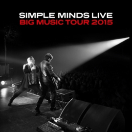 SIMPLE MINDS BIG MUSIC TOUR 2015