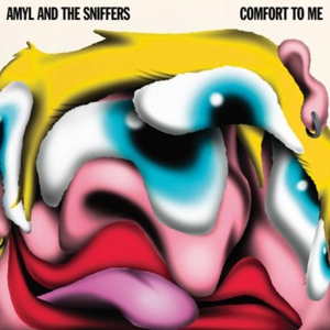 AMYL & THE SNIFFERS COMFORT TO ME