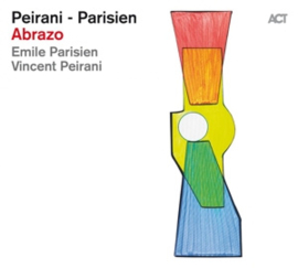 Peirani, Vincent & Emile Parisien Abrazo