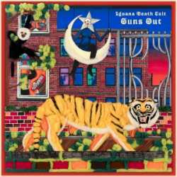 iguana death cult GUNS OUT 10-4