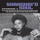 Various Artists - Shanghai'd Soul (Episode 4) (LP)