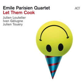 Emile Parisien Quartet Let Them Cook