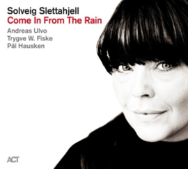 Slettahjell, Solveig -Quartet- Come In From the Rain