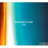 Black Bottle Riot - Fire