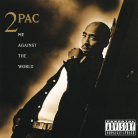 2pac Me Against the World