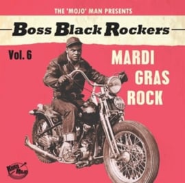 V/A BOSS BLACK ROCKERS VOL.6 - MARDI GRASS ROCK