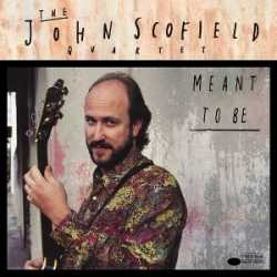 john scofield Meant To Be 20-3