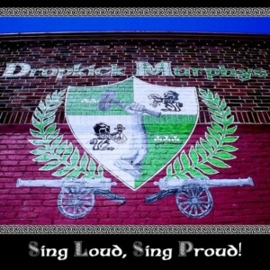 DROPKICK MURPHYS SING LOUD, SING PROUD!