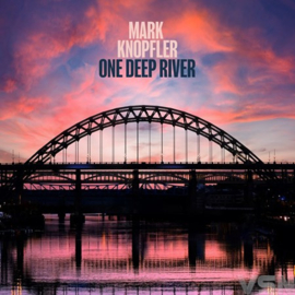 Mark Knopfler - One Deep River (3 LP | 2 CD) (Limited Edition)