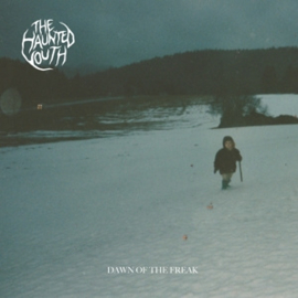 HAUNTED YOUTH DAWN OF THE FREAK