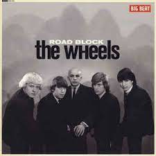 THE WHEELS - ROAD BLOCK