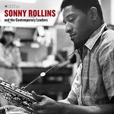 SONNY ROLLINS - THE CONTEMPORARY LEADERS