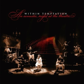 WITHIN TEMPTATION AN ACOUSTIC NIGHT AT THE THEATRE