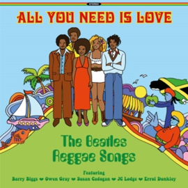 BEATLES ALL YOU NEED IS LOVE - THE BEATLES REGGAE SONGS release 24 juni