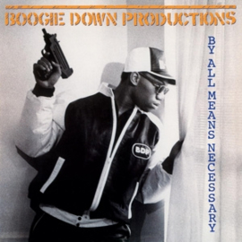 BOOGIE DOWN PRODUCTIONS BY ALL MEANS NECESSARY