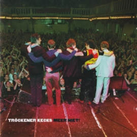 TROCKENER KECKS MEER NIET!