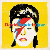 Various Artists - David Bowie In Jazz - A Jazz Tribute To David Bowie