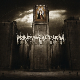 HEAVEN SHALL BURN DEAF TO OUR PRAYERS (RE-ISSUE 2021)