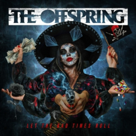 OFFSPRING LET THE BAD TIMES ROLL  21,99