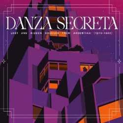 DANZA SECRETA: LOST AND HIDDEN GROOVES FROM ARGENT 15-5