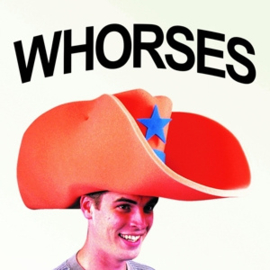 WHORSES WHORSES