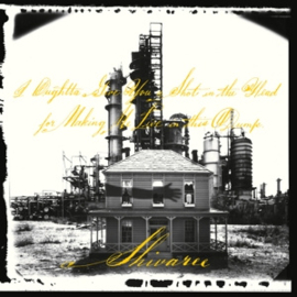 SHIVAREE I OUGHTTA GIVE YOU A SHOT IN THE HEAD FOR MAKING ME LIVE IN THIS DUMP