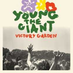 young the giant Victory Garden 1-5