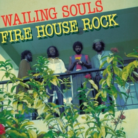 Wailing Souls Firehouse Rock