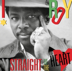 I-Roy Straight To the Heart