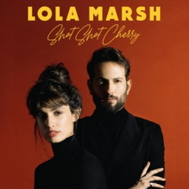 MARSH, LOLA SHOT SHOT CHERRY release 28 oktober