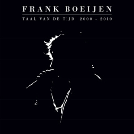 Boeijen, Frank Taal Van De Tijd 2000-2010