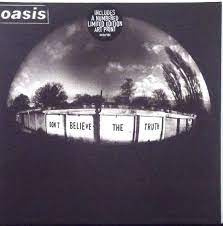 OASIS- DON'T BELIEVE THE TRUTH